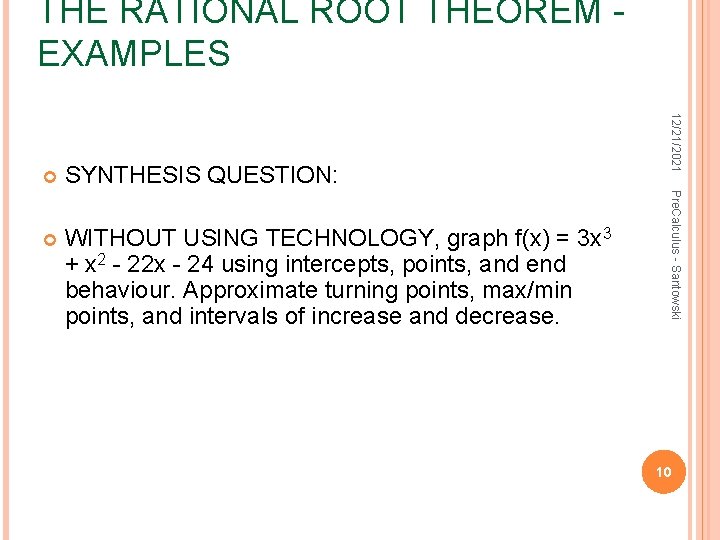 THE RATIONAL ROOT THEOREM EXAMPLES WITHOUT USING TECHNOLOGY, graph f(x) = 3 x 3