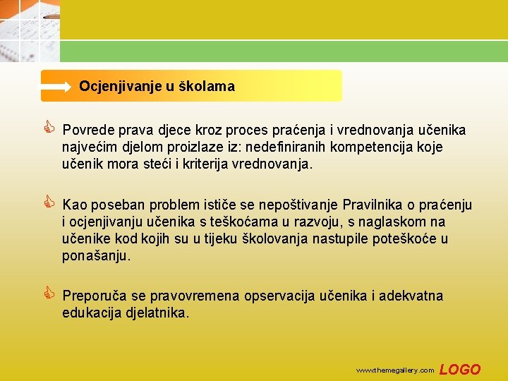 Ocjenjivanje u školama C Povrede prava djece kroz proces praćenja i vrednovanja učenika najvećim