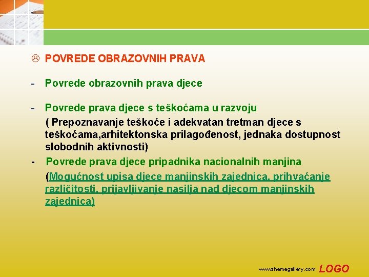 L POVREDE OBRAZOVNIH PRAVA - Povrede obrazovnih prava djece - Povrede prava djece s