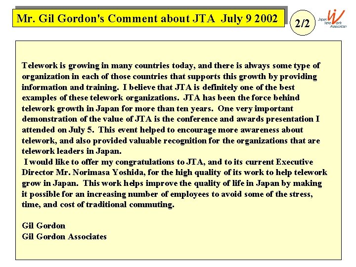 Mr. Gil Gordon's Comment about JTA July 9 2002 2/2 Telework is growing in