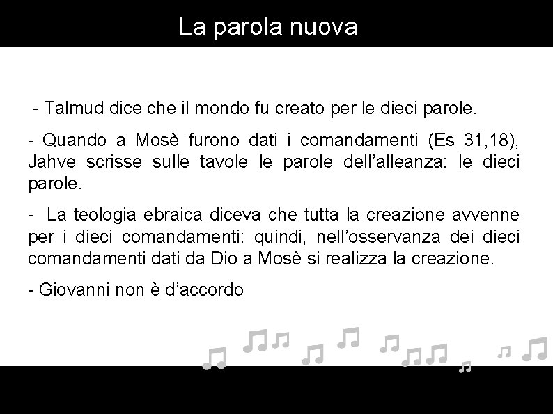 La parola nuova - Talmud dice che il mondo fu creato per le dieci