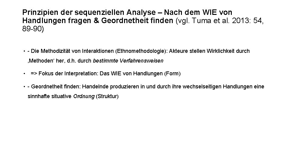 Prinzipien der sequenziellen Analyse – Nach dem WIE von Handlungen fragen & Geordnetheit finden