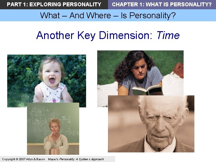 PART 1: EXPLORING PERSONALITY CHAPTER 1: WHAT IS PERSONALITY? What – And Where – PART 1: EXPLORING PERSONALITY CHAPTER 1: WHAT IS PERSONALITY? What – And Where –