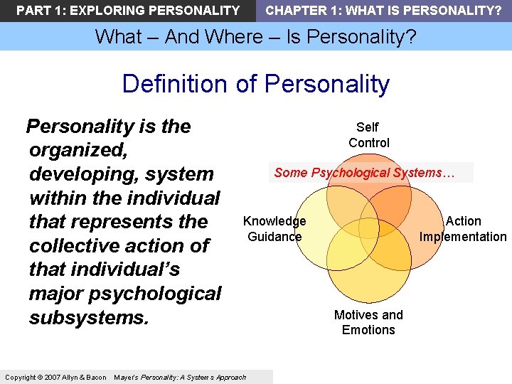 PART 1: EXPLORING PERSONALITY CHAPTER 1: WHAT IS PERSONALITY? What – And Where – PART 1: EXPLORING PERSONALITY CHAPTER 1: WHAT IS PERSONALITY? What – And Where –