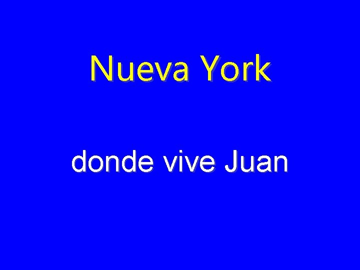 Nueva York donde vive Juan 