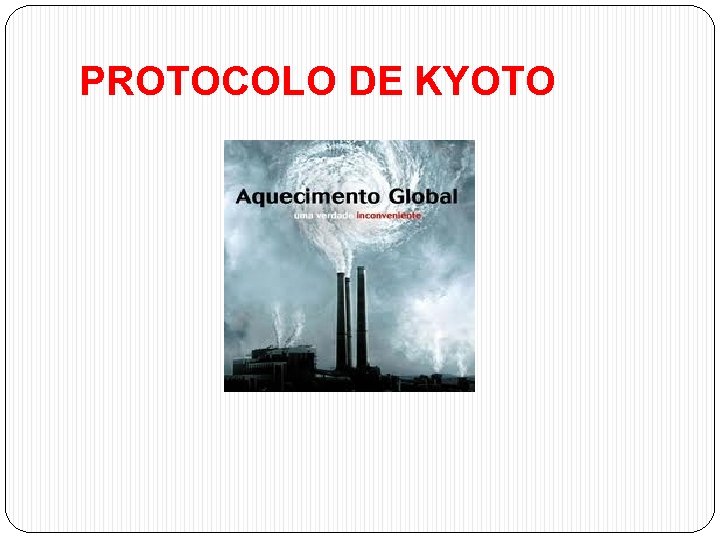 PROTOCOLO DE KYOTO 
