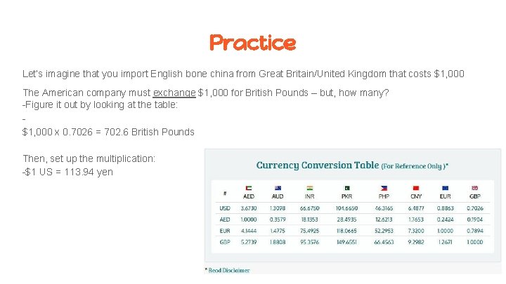 Practice Let’s imagine that you import English bone china from Great Britain/United Kingdom that