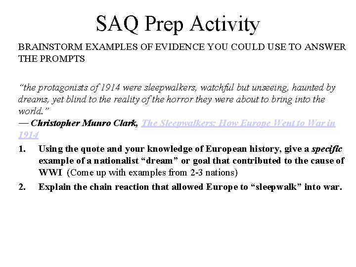 SAQ Prep Activity BRAINSTORM EXAMPLES OF EVIDENCE YOU COULD USE TO ANSWER THE PROMPTS