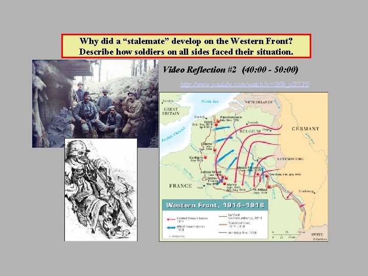 Why did a “stalemate” develop on the Western Front? Describe how soldiers on all