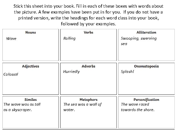 Stick this sheet into your book. Fill in each of these boxes with words