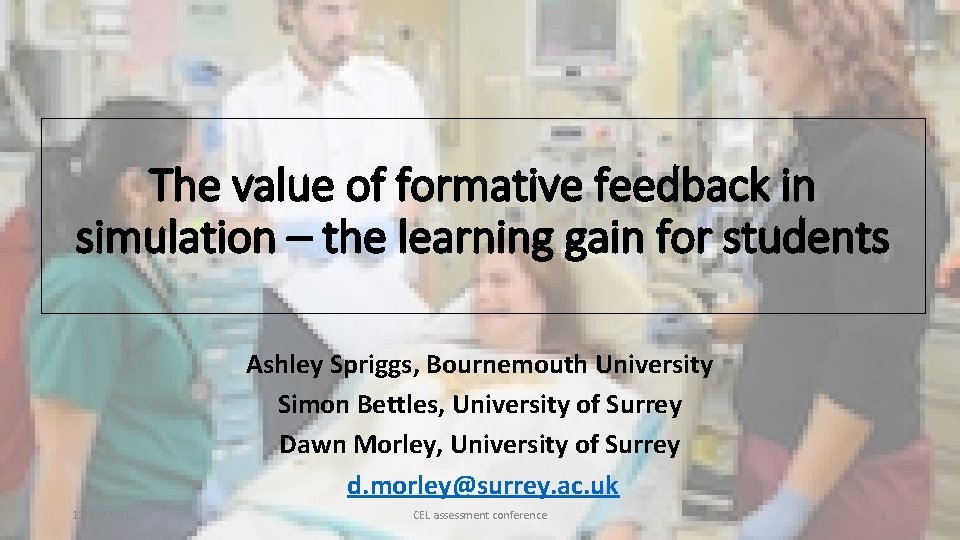 The value of formative feedback in simulation – the learning gain for students Ashley