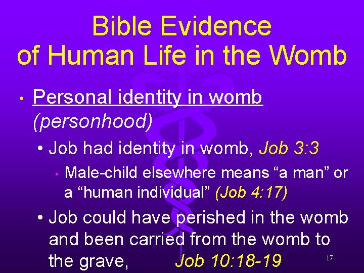 Bible Evidence of Human Life in the Womb • Personal identity in womb (personhood)