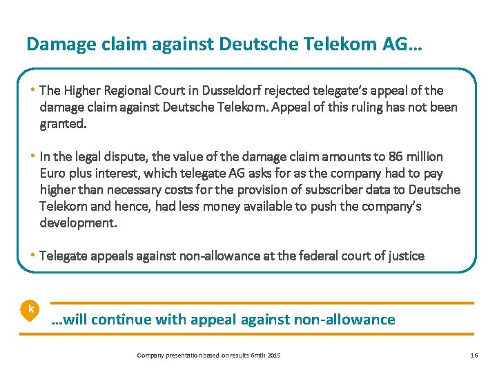 Damage claim against Deutsche Telekom AG… • The Higher Regional Court in Dusseldorf rejected