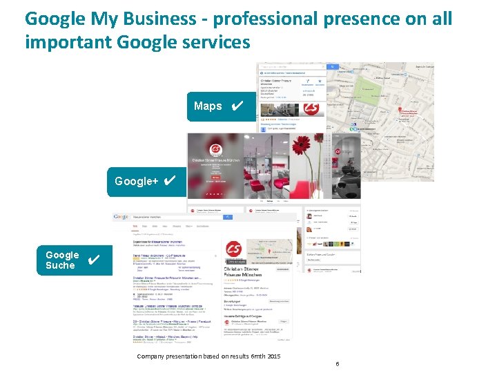 Google My Business - professional presence on all important Google services Maps Google+ Google