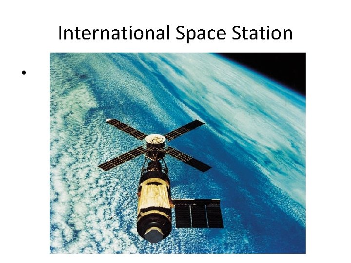 International Space Station • 