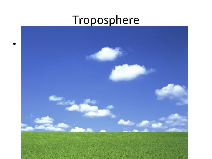 Troposphere • 