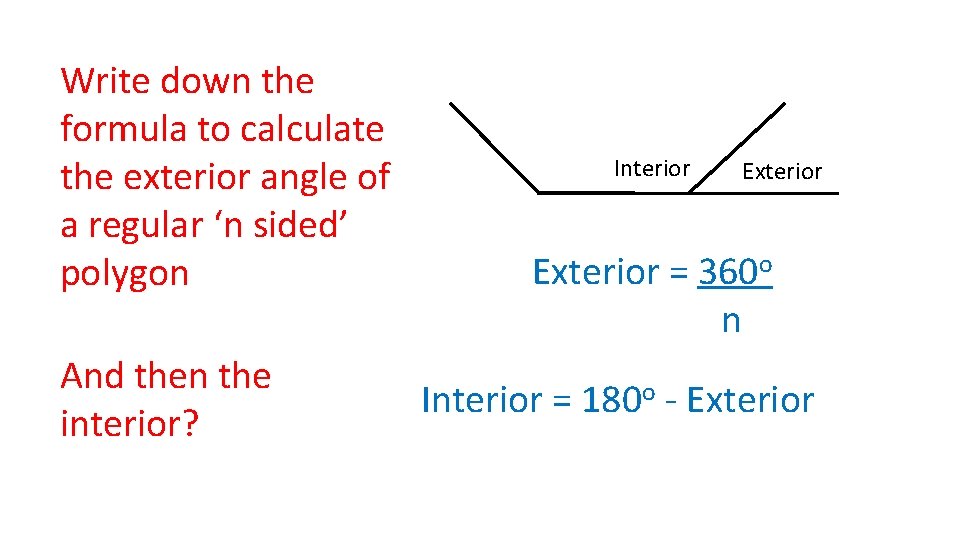 Write down the formula to calculate the exterior angle of a regular ‘n sided’