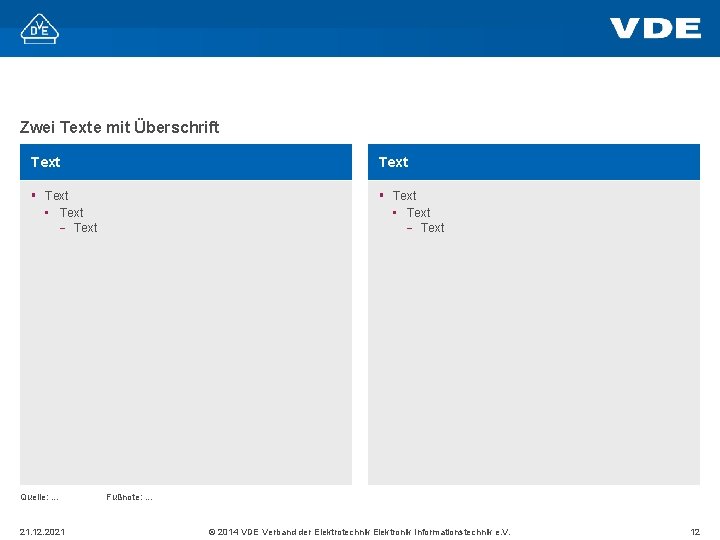 Zwei Texte mit Überschrift Text § Text • Text - Text Quelle: . .