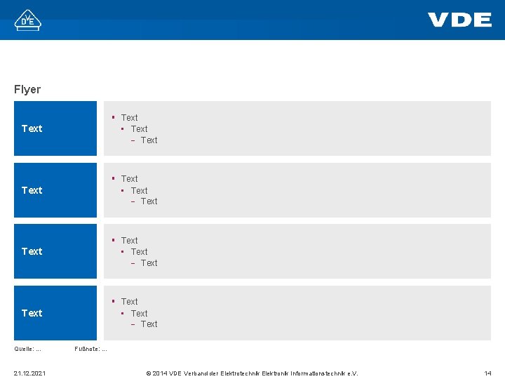 Flyer Text § Text • Text - Text Quelle: . . . 21. 12.