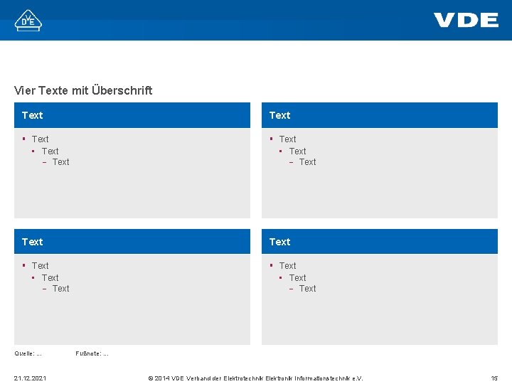 Vier Texte mit Überschrift Text § Text • Text - Text Quelle: . .