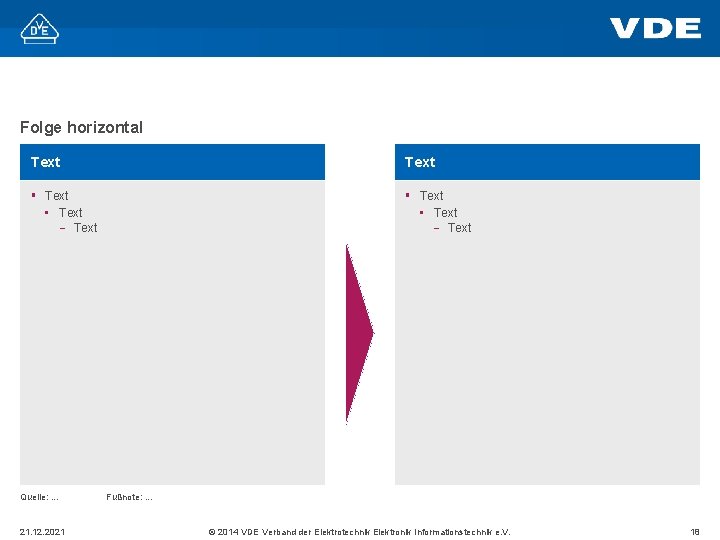 Folge horizontal Text § Text • Text - Text Quelle: . . . 21.