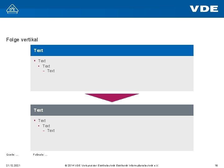 Folge vertikal Text § Text • Text - Text Quelle: . . . 21.