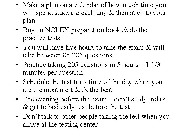  • Make a plan on a calendar of how much time you will