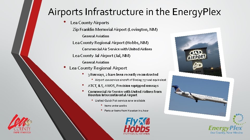 Airports Infrastructure in the Energy. Plex • Lea County Airports Zip Franklin Memorial Airport