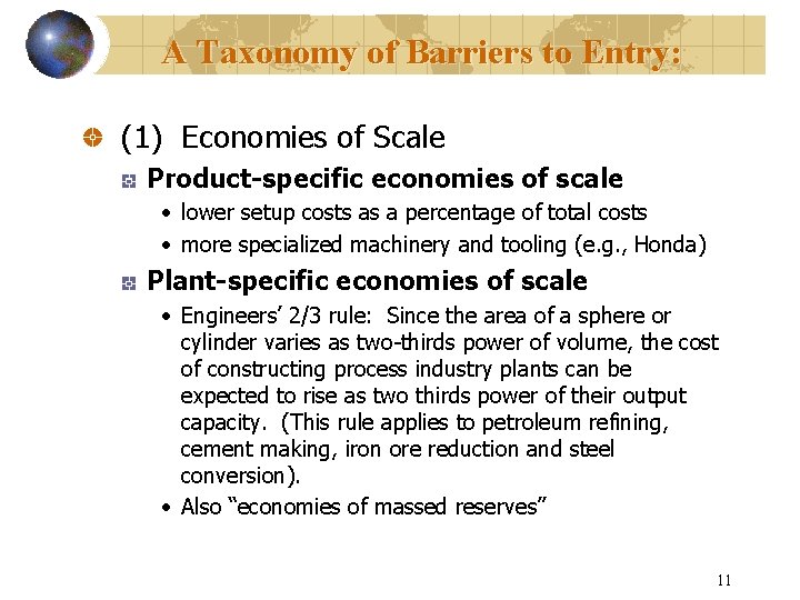 A Taxonomy of Barriers to Entry: (1) Economies of Scale Product-specific economies of scale