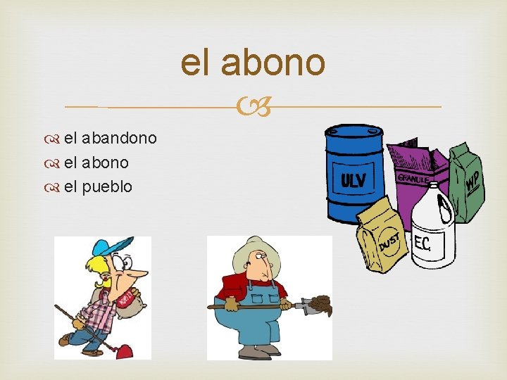 el abono el abandono el abono el pueblo 
