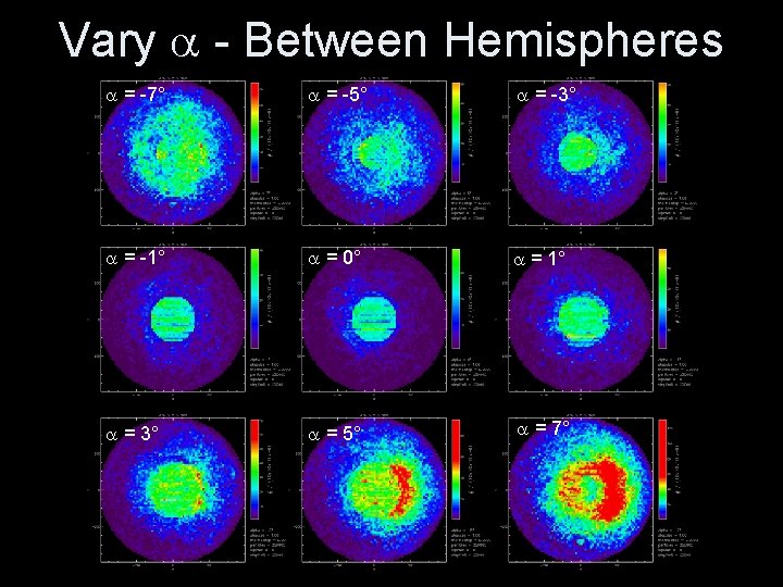 Vary - Between Hemispheres = -7° = -5° = -3° = -1° = 0°