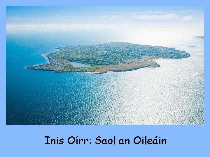 Inis Oírr: Saol an Oileáin 