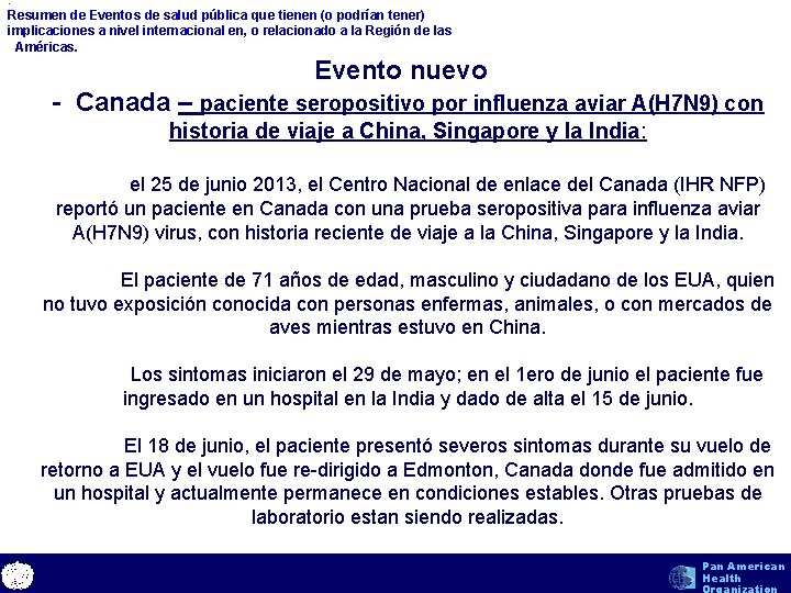 . Resumen de Eventos de salud pública que tienen (o podrían tener) implicaciones a
