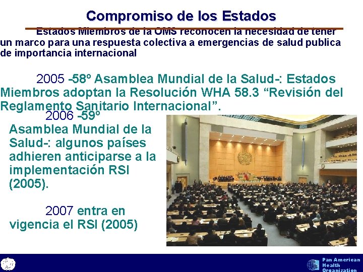 Compromiso de los Estados Miembros de la OMS reconocen la necesidad de tener un