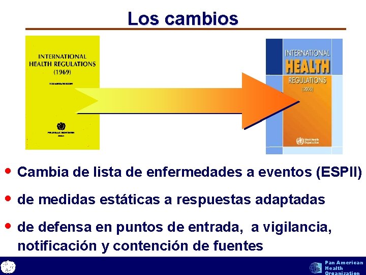 Los cambios • Cambia de lista de enfermedades a eventos (ESPII) • detextmedidas estáticas