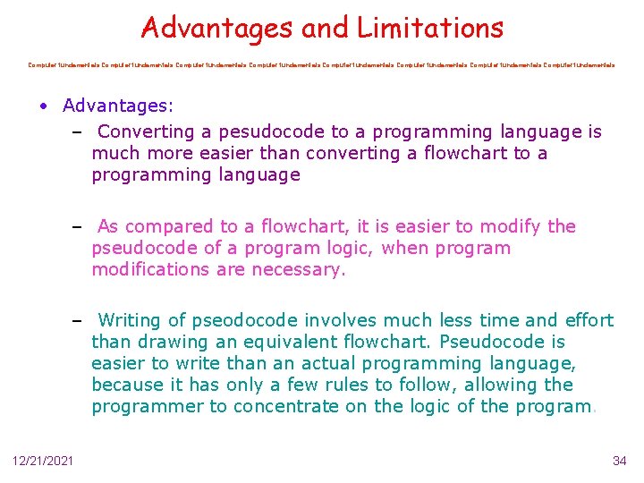 Advantages and Limitations Computer fundamentals Computer fundamentals • Advantages: – Converting a pesudocode to