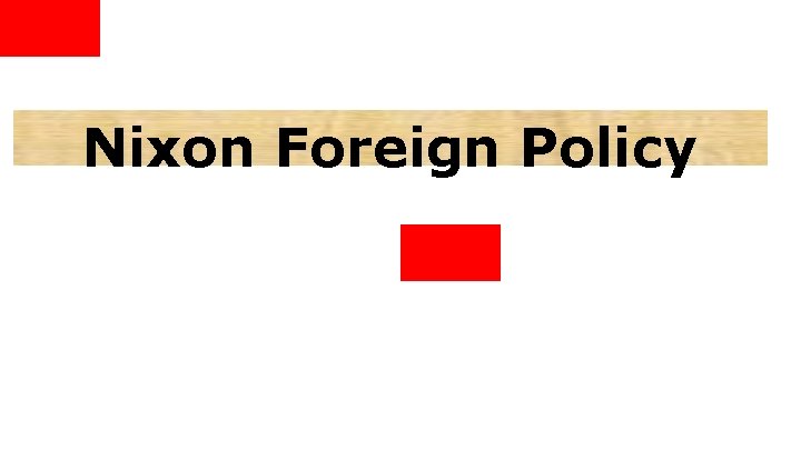 Nixon Foreign Policy 