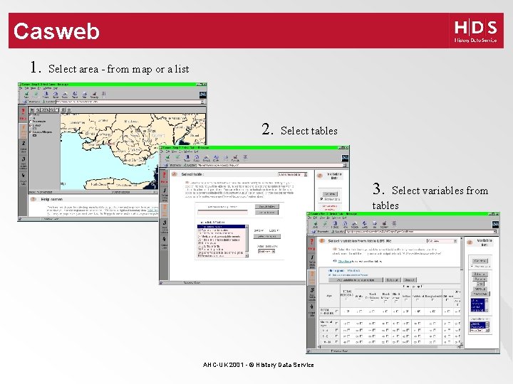 Casweb 1. Select area - from map or a list 2. Select tables 3.
