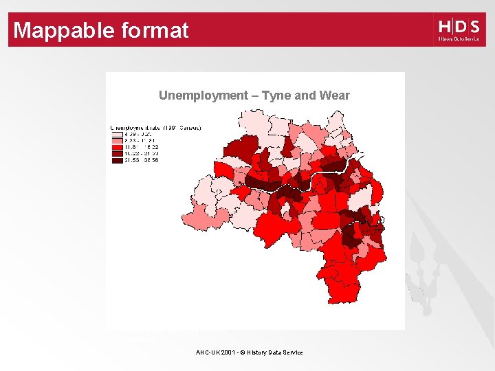 Mappable format Unemployment – Tyne and Wear Census data Crown copyright Boundary data copyright