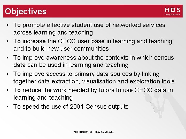Objectives • To promote effective student use of networked services across learning and teaching