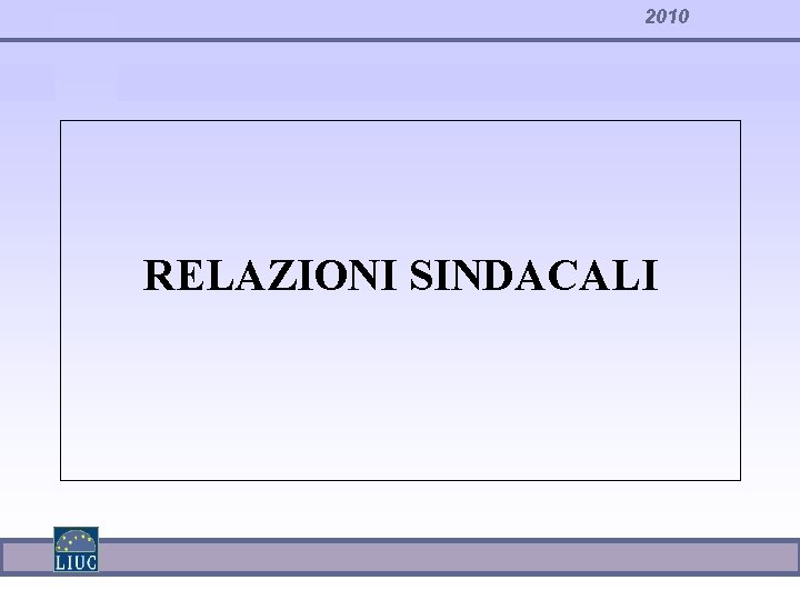 2010 RELAZIONI SINDACALI 