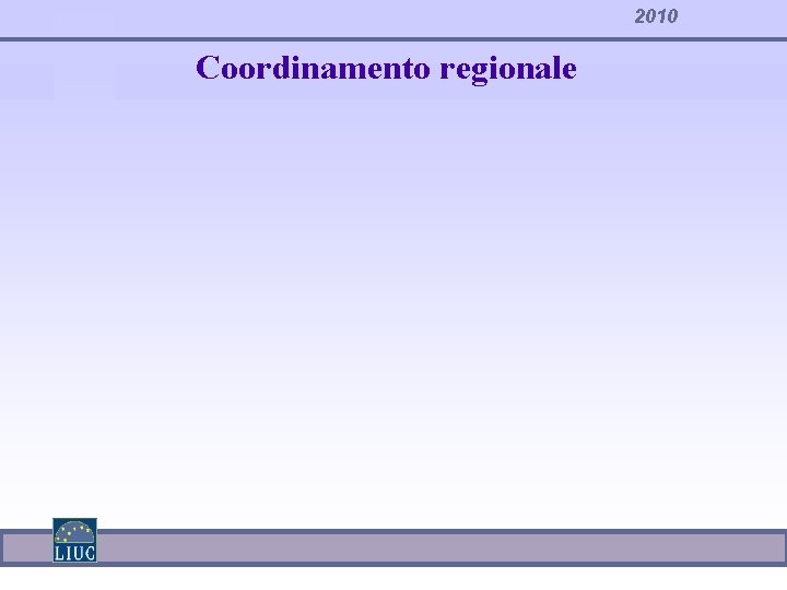 2010 Coordinamento regionale 