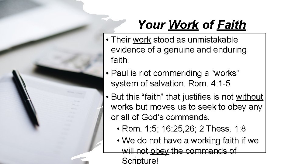 Your Work of Faith • Their work stood as unmistakable evidence of a genuine