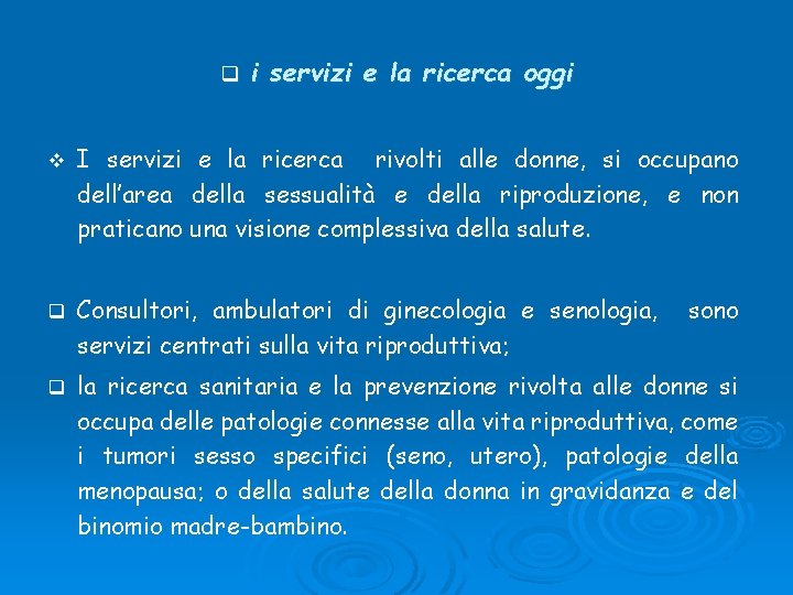 q i servizi e la ricerca oggi v I servizi e la ricerca rivolti