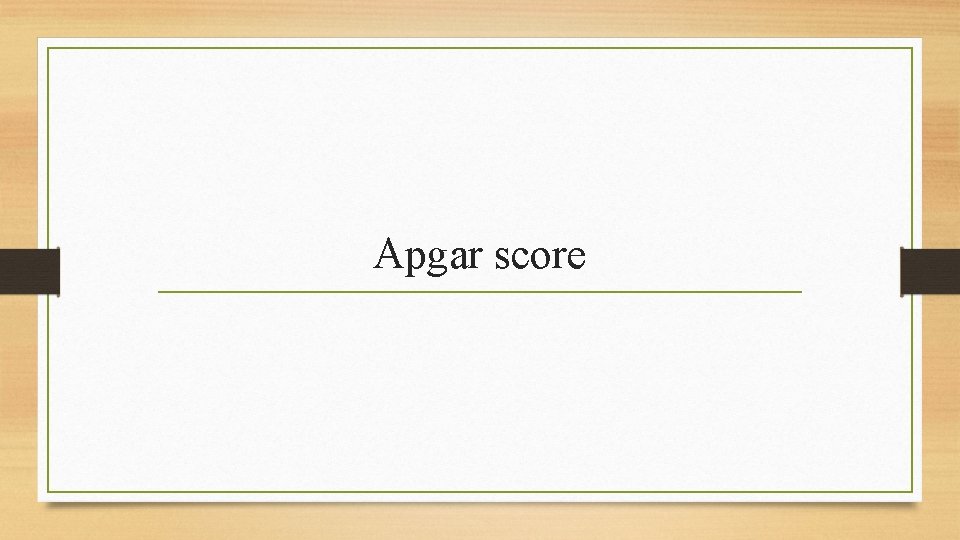 Apgar score 