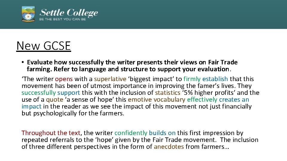 New GCSE • Evaluate how successfully the writer presents their views on Fair Trade