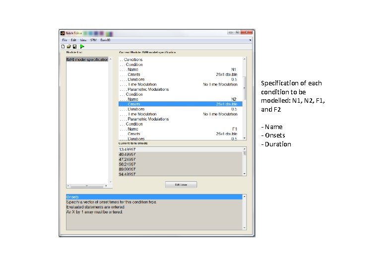 Specification of each condition to be modelled: N 1, N 2, F 1, and