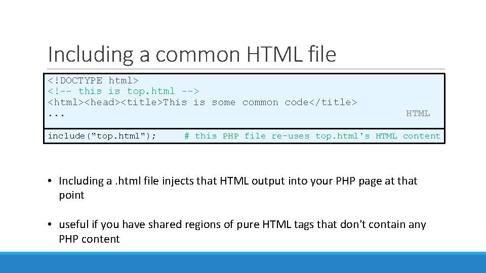 Including a common HTML file <!DOCTYPE html> <!-- this is top. html --> <html><head><title>This
