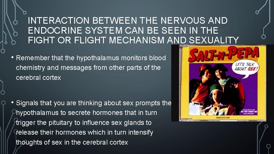 INTERACTION BETWEEN THE NERVOUS AND ENDOCRINE SYSTEM CAN BE SEEN IN THE FIGHT OR