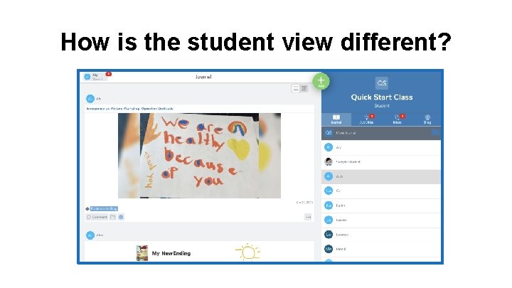 How is the student view different? 